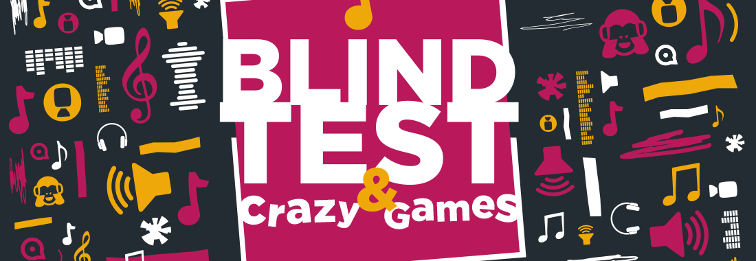 Blindtest & Crazy Games
